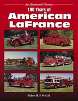100 Years Of American LaFrance
