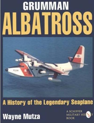 Grumman Albatross – A History of the Legendary Seaplane