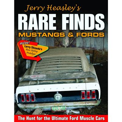 Jerry Heasley’s Rare Finds – Mustangs and Fords