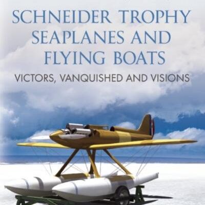 Schneider Trophy Seaplanes and
