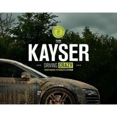 Kayser Driving Crazy