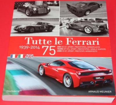 Tutte Le Ferrari 1939-2014