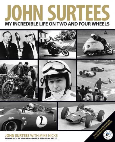 John Surtees My Incredible Life on Two and Four Wheels