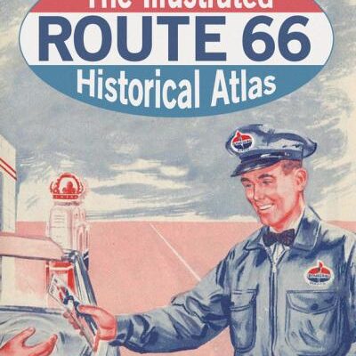 The Illustrated Route 66 Histor