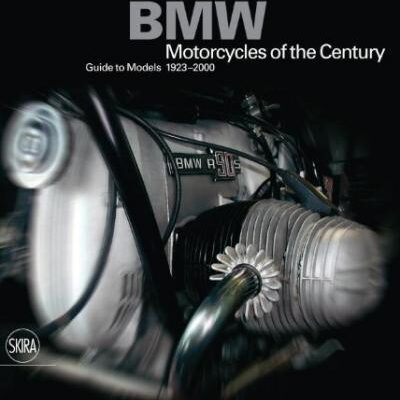 BMW: Motorcycles of the Century