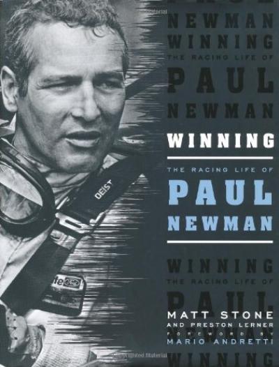 Winning: The Racing Life of Paul Newman