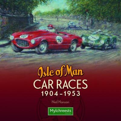 Isle of Man Car Races 1904-1953