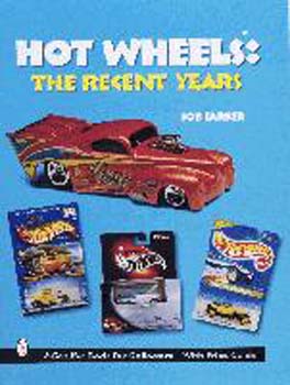 HOT WHEELS - RECENT YEARS