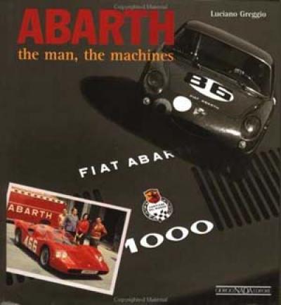 Abarth the Man, The Machines