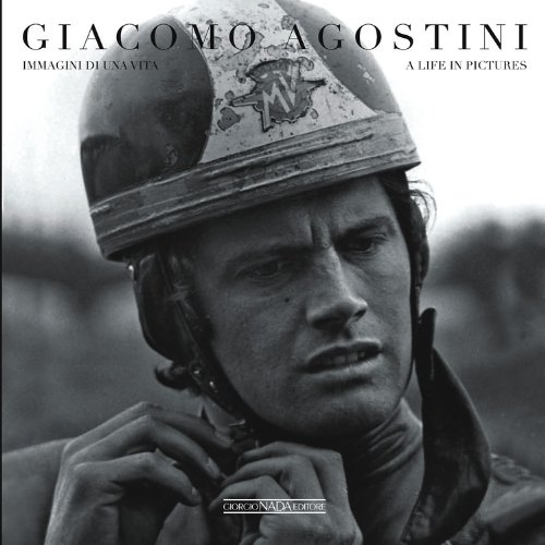 Giacomo Agostini: A Life in Pictures