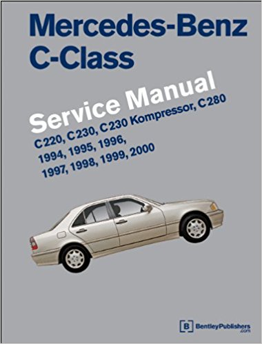 Mercedes-Benz C-Class (W202) Service Manual: 1994, 1995, 1996, 1997, 1998, 1999, 2000
