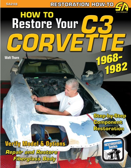 How To Restore C3 Corvette 1968-1982
