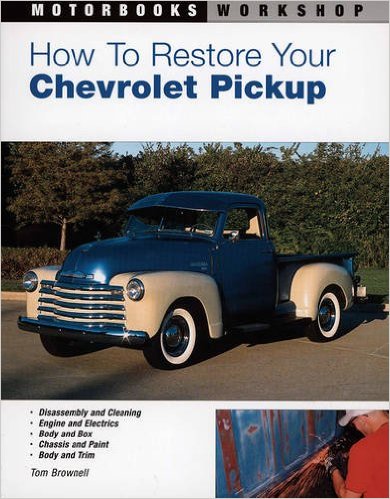 How to Restore Your Chevrolet Pickup