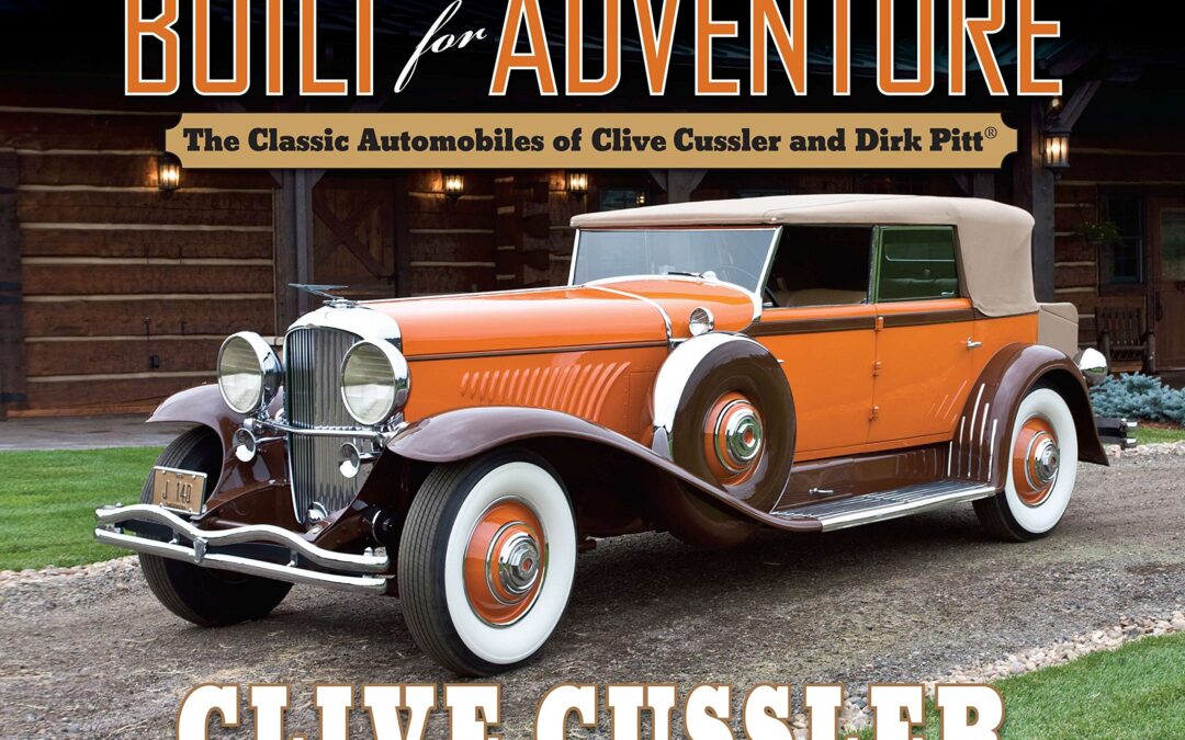 Built for Adventure: The Classic Automobiles of Clive Cussler and Dirk Pitt