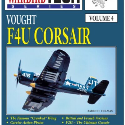 Vought F4U Corsair - WarbirdTech Volume 4