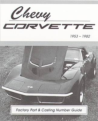 Chevy Corvette Factory Part & Casting Number Guide