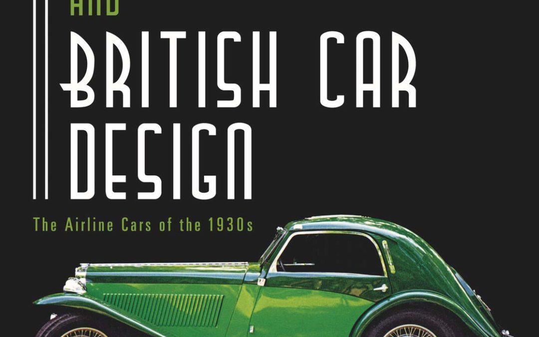 Art Deco and British Car Design: The Airline Cars of the 1930s