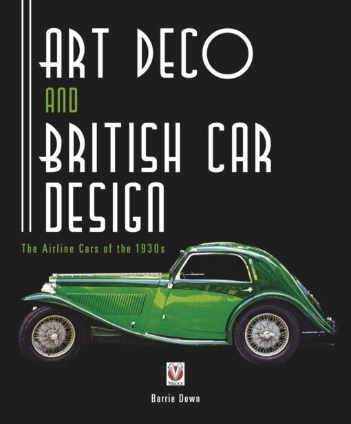 Art Deco and British Car Design: The Airline Cars of the 1930s