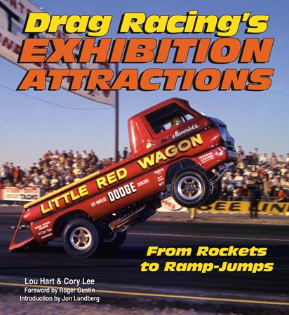Drag Racing’s Exhibition Attractions – From Rockets to Ramp-Jumps