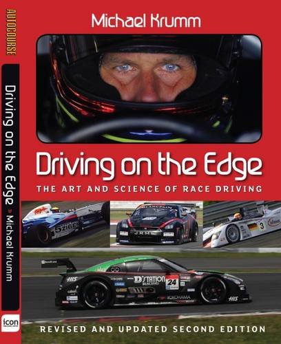 Driving on the Edge: The Art and Science of Race Driving - Revised and Updated Second Edition
