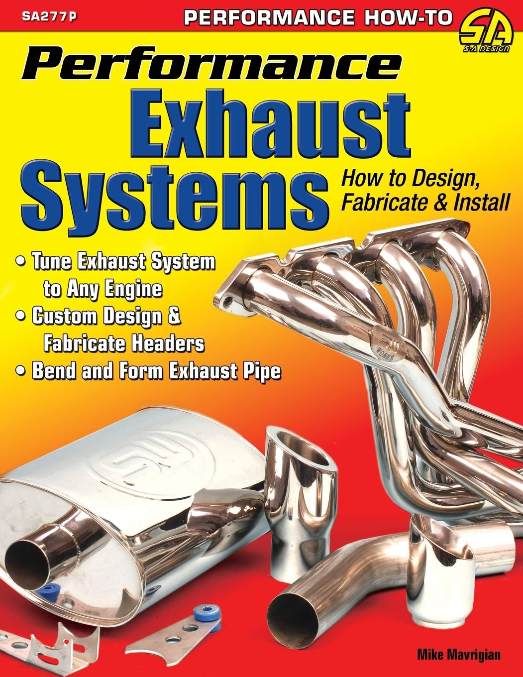 Performance Exhaust Systems How to Design, Fabricate, and Install