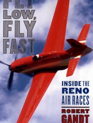 Fly Low, Fly Fast: Inside the Reno Air Races