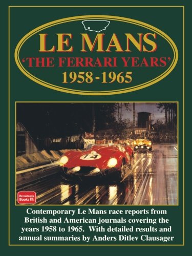 Le Mans: The Ferrari Years 1958-65