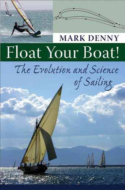 Float Your Boat! The Evolution and Science of Sailing