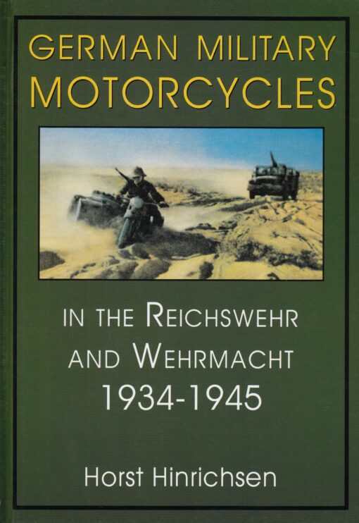 German Military Motorcycles in the Reichswehr and Wehrmacht 1934-1945
