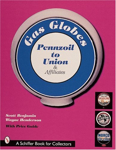 Gas Globes: Penzoil To Union