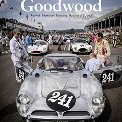 Goodwood: Revival, Members' Meeting, Festival of Speed