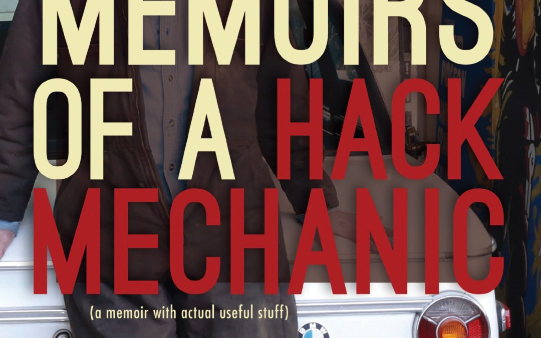 Memoirs of a Hack Mechanic