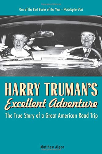 Harry Truman's Excellent Adventure
