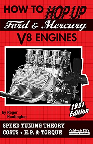 How To Hop Up Ford & Mercury V8 Engines – 1951 Edition