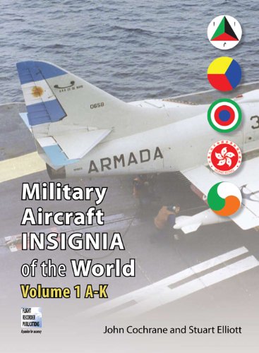 Military Aircraft Insignia of the World Volume 1   A-K
