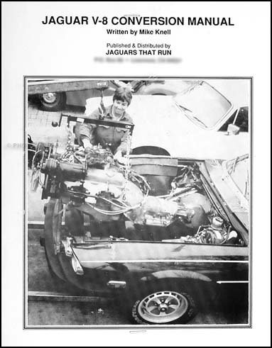 Jaguar V8 Conversion Manual