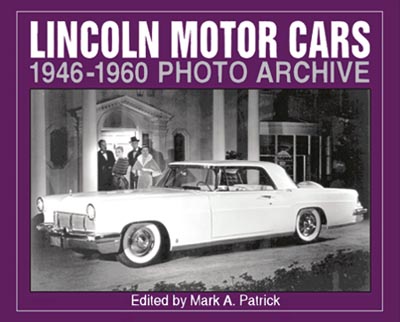 Lincoln Motor Cars 1946-1960 Photo Archive