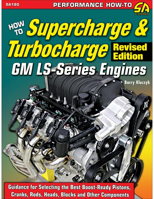 How to Supercharge & Turbocharge GM LS-Series Engines