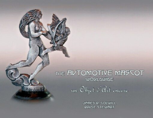 The Automotive Mascot Worldwide un Objet d' Art Encore