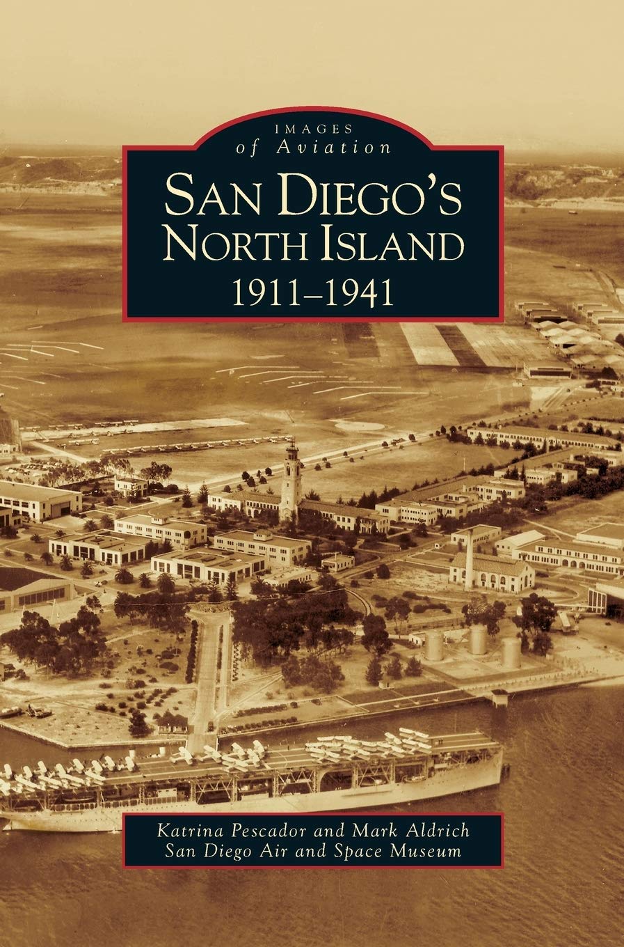 San Diego's North Island 1911-1941
