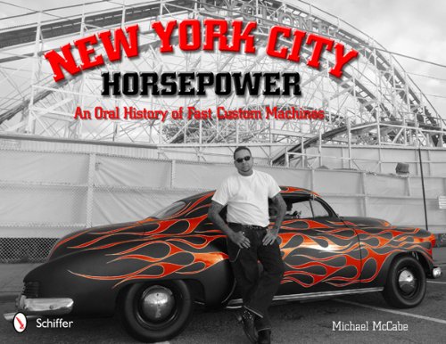 New York City Horsepower – An Oral History of Fast Custom Machines