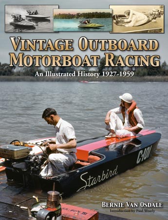 Vintage Outboard Motor Boat Racing An Illustrated History 1927-1959