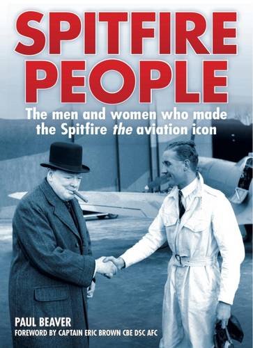 Spitfire People: The men and women who made the Spitfire the aviation icon