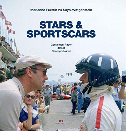Stars & Sportscars Gentlemen-Racer, Jetset, Rennsport-Adel
