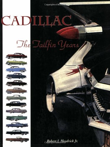 Cadillac The Tailfin Years
