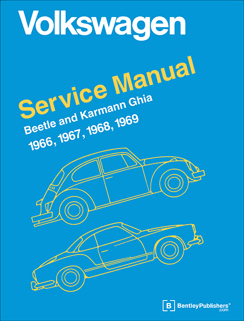 Volkswagen Beetle and Karmann Ghia (Type 1) Service Manual 1966-1969