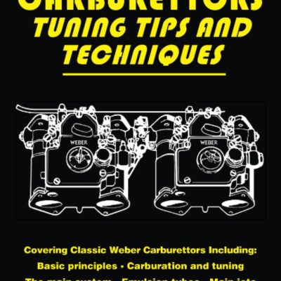 Weber Carburetor Tuning Tips & Techniques