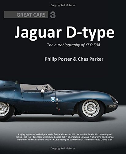 Jaguar D-Type: The Autobiography of XKD 504 (Great Cars)