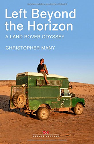 Left Beyond the Horizon: A Land Rover Odyssey