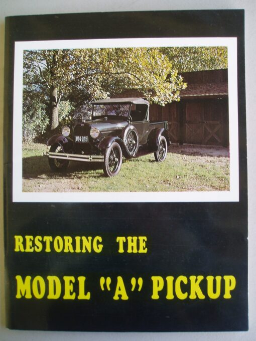 Restoring the Model A Pickup